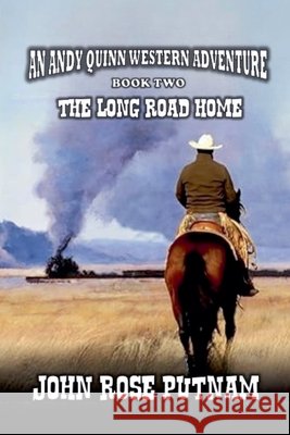 The Long Road Home John Rose Putnam 9798227853240 Outlaws Publishing LLC - książka