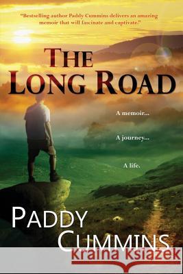 The Long Road: My Journey Paddy Cummins 9781497372542 Createspace - książka