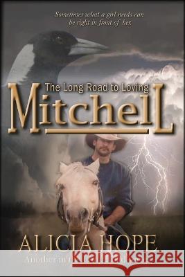 The Long Road to Loving Mitchell Alicia Hope   9780645062564 Hope - książka