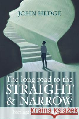 The Long Road to the Straight and Narrow: The challenges of a life in the Probation Service John Hedge 9781861517777 Mereo Books - książka