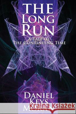 The Long Run Daniel Keys Moran 9781939888334 Comicmix LLC - książka