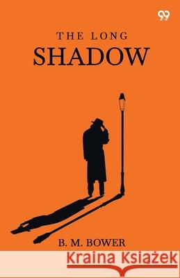The Long Shadow B. M. Bower 9789371461290 Double 9 Books - książka