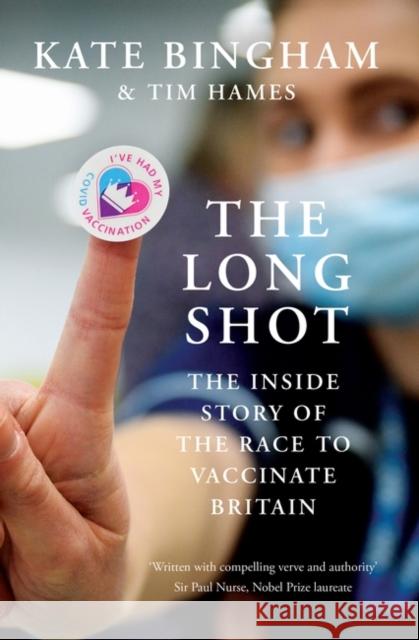 The Long Shot: The Inside Story of the Race to Vaccinate Britain Tim Hames 9780861545667 Oneworld Publications - książka