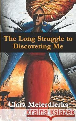 The Long Struggle to Discovering Me Amina Chitembo Clara Meierdierks 9780995739611 Diverse Cultures Publishing - książka