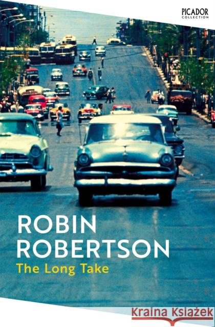 The Long Take Robin Robertson 9781035062331 Pan Macmillan - książka