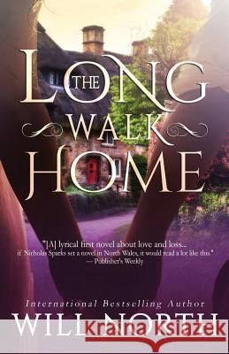 The Long Walk Home Will North 9780998964911 Northstar Editions - książka