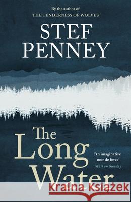 The Long Water: Gripping literary mystery set in a remote Norwegian community Stef Penney 9781529425673 Quercus Publishing - książka