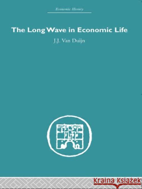 The Long Wave in Economic Life J. Va 9780415380850 Routledge - książka