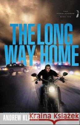 The Long Way Home Andrew Klavan 9781595545879 Thomas Nelson Publishers - książka