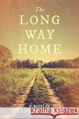 The Long Way Home Langdon Pierce 9781728745640 Independently Published - książka