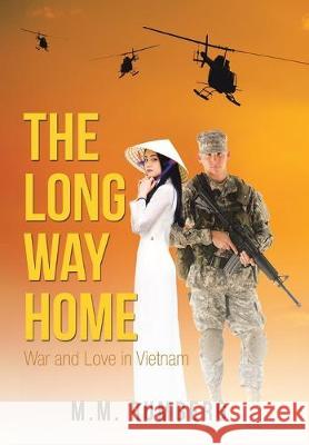 The Long Way Home: War and Love in Vietnam M M Rumberg 9781796055979 Xlibris Us - książka