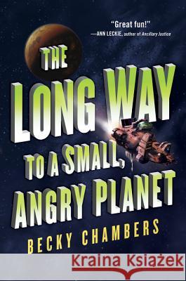 The Long Way to a Small, Angry Planet Becky Chambers 9780062444134 Voyager - książka