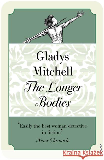 The Longer Bodies Gladys Mitchell 9780099582250  - książka