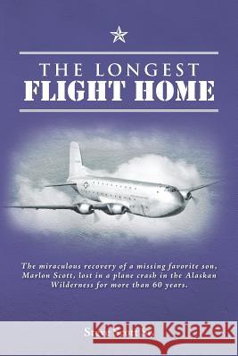 The Longest Flight Home Steve Scot 9781481772662 Authorhouse - książka