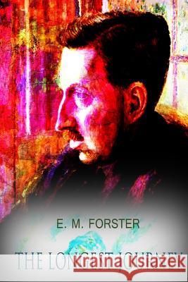 The Longest Journey E. M. Forster 9781479166985 Createspace - książka