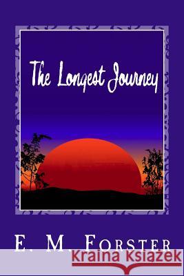 The Longest Journey E. M. Forster 9781495446719 Createspace - książka