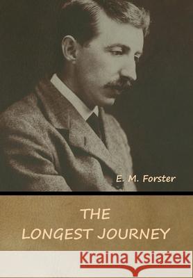 The Longest Journey E. M. Forster 9781647997915 Bibliotech Press - książka