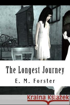 The Longest Journey E. M. Forster 9781727461008 Createspace Independent Publishing Platform - książka