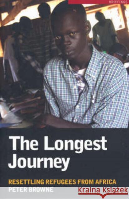 The Longest Journey: Resettling Refugees from Africa Browne, Peter 9780868408262 UNSW Press - książka