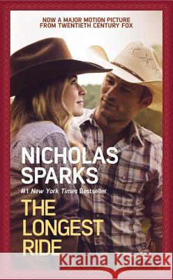 The Longest Ride Nicholas Sparks 9781455584734 Grand Central Publishing - książka