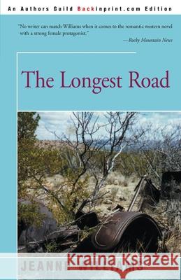 The Longest Road Jeanne Williams 9780595161010 Backinprint.com - książka