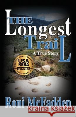 The Longest Trail Roni McFadden 9780984488322 Biscuit Press - książka