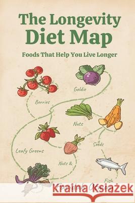 The Longevity Diet Map: Foods That Help You Live Longer Faridah Osman 9789374125151 Mindful Pages - książka