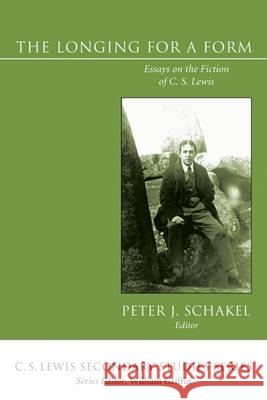 The Longing for a Form Peter J. Schakel 9781556355882 Wipf & Stock Publishers - książka