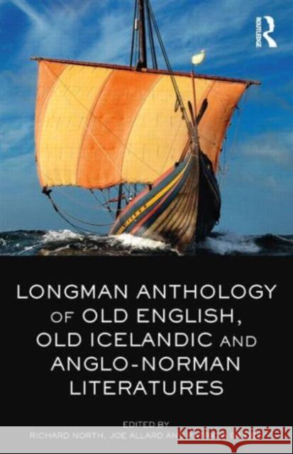 The Longman Anthology of Old English, Old Icelandic, and Anglo-Norman Literatures North, Richard 9781408247709  - książka