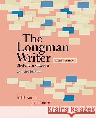 The Longman Writer: Rhetoric and Reader Nadell, Judith 9780205798377 Longman Publishing Group - książka