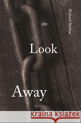 The Look Away Richard Skelton 9781999971809 Xylem Books - książka