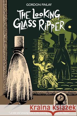 The Looking Glass Ripper Gordon Finlay 9781507575680 Createspace - książka