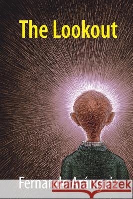 The Lookout Fernando Aranguiz 9781329511743 Lulu.com - książka