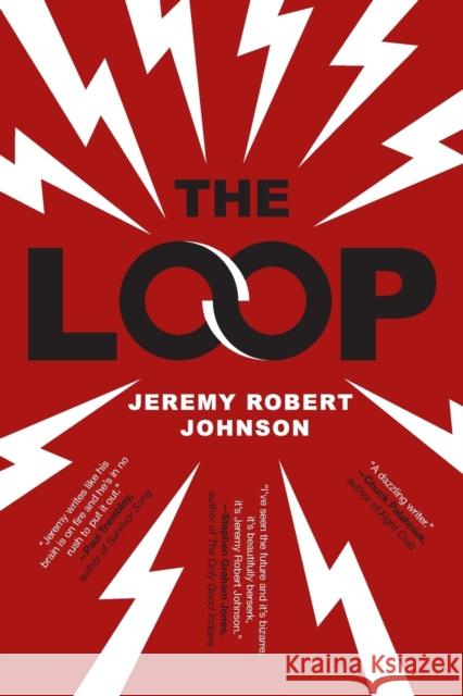 The Loop Jeremy Robert Johnson 9781534454309 S&S/Saga Press - książka