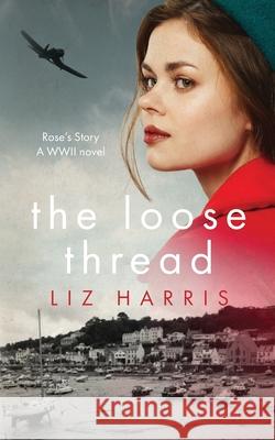 The Loose Thread Liz Harris 9781913687410 Heywood Press - książka