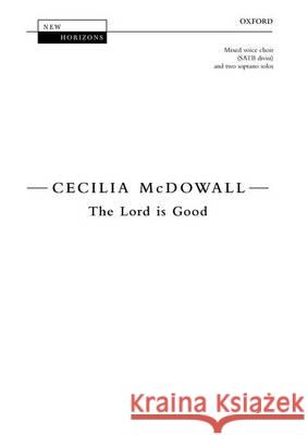 The Lord is Good  9780193382657 OUP OXFORD - książka