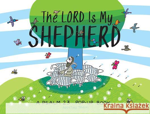 The Lord Is My Shepherd: A Psalm 23 Pop-Up Book Agostino Traini 9781506452395 Beaming Books - książka