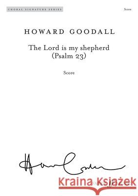 The Lord Is My Shepherd: Score Howard Goodall 9780571564736 Faber & Faber - książka