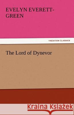 The Lord of Dynevor  9783842434974 tredition GmbH - książka