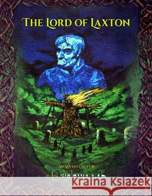 The Lord of Laxton: An Adventure for Darkwood Steve Garnett 9781938270314 Precis Intermedia - książka