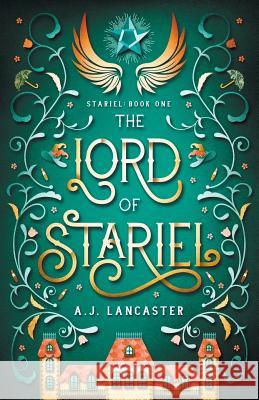 The Lord of Stariel Aj Lancaster 9780473451240 Camberion Press - książka