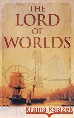 The Lord of Worlds Tom Pugh 9781913613075 Crux Publishing - książka