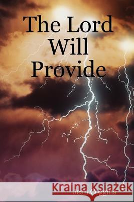 The Lord Will Provide Jean Coggins 9781435743670 Lulu.com - książka