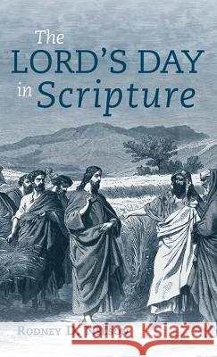 The Lord's Day in Scripture Rodney D. Nelson 9781498281270 Resource Publications (CA) - książka