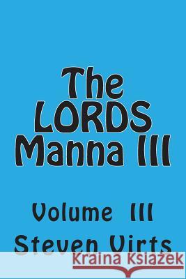 The LORDS Manna III Virts, Steven A. 9781478325666 Createspace - książka