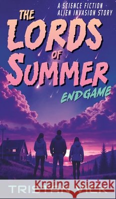 The Lords of Summer Endgame Vick 9781950106202 Regolith Publications - książka