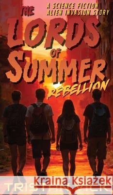 The Lords of Summer Rebellion Tristan Vick 9781950106196 Regolith Publications - książka