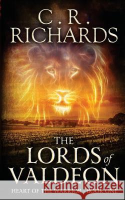 The Lords of Valdeon Cynthia R. Richards 9780990669432 Cynthia Rae Richards - książka