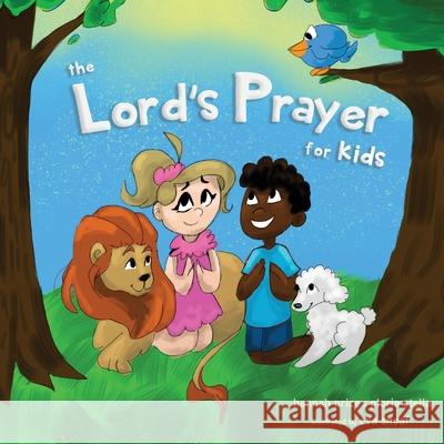 The Lord's Prayer for Kids Hannah Price Gloria Stella Eva Shoaf 9781733930536 Edifi Publishing LLC - książka