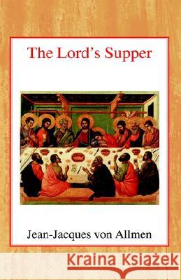 The Lord's Supper Jean-Jaques Vo 9780227170441 James Clarke Company - książka